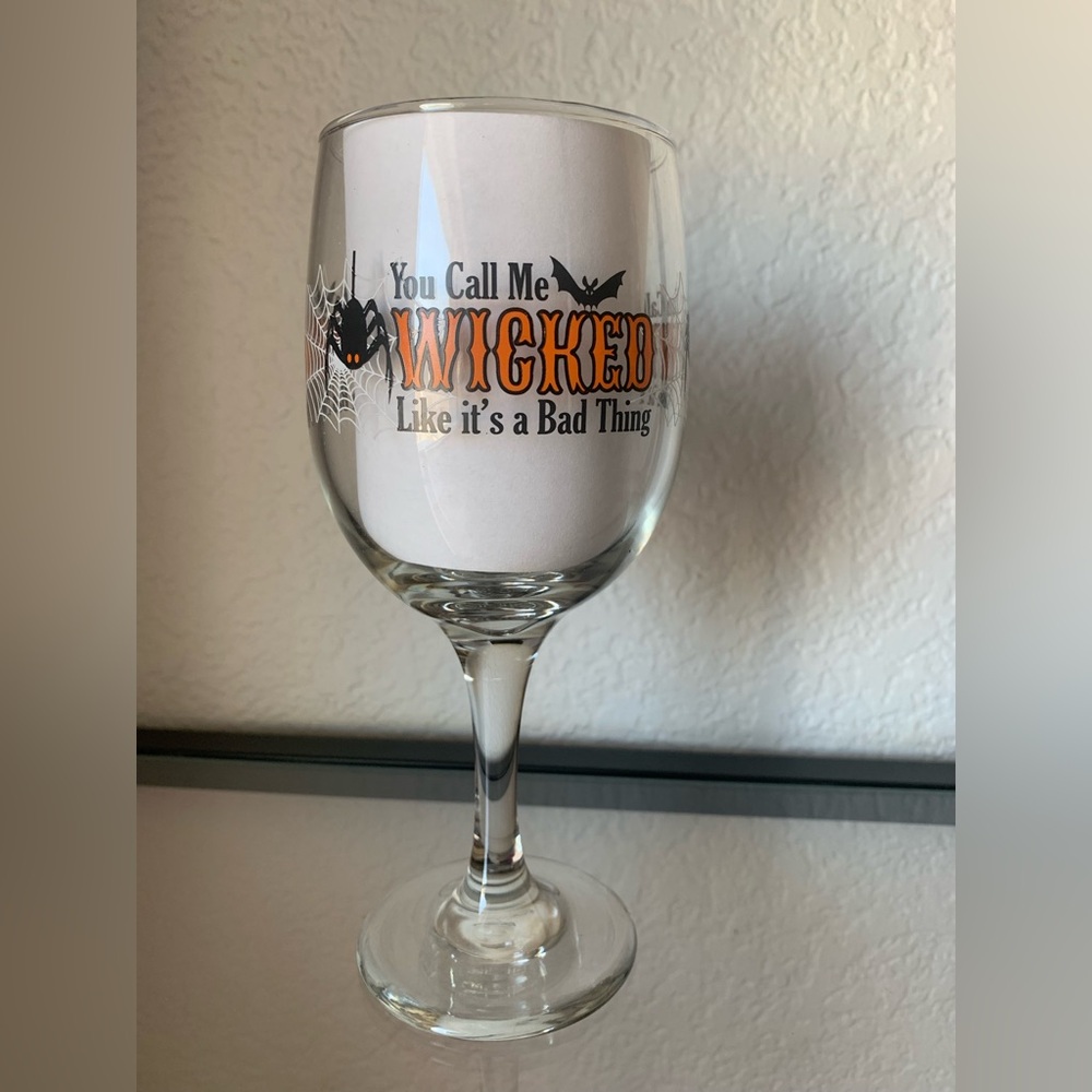 “You Call Me Wicked Like It’s a Bad Thing” Wine Glass Drink Stemware Bar Fun GUC